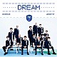 ＳＥＶＥＮＴＥＥＮ「ＤＲＥＡＭ」