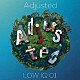 ＬＯＷ　ＩＱ　０１「Ａｄｊｕｓｔｅｄ」