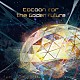 Ｆｅａｒ，ａｎｄ　Ｌｏａｔｈｉｎｇ　ｉｎ　Ｌａｓ　Ｖｅｇａｓ「Ｃｏｃｏｏｎ　ｆｏｒ　ｔｈｅ　Ｇｏｌｄｅｎ　Ｆｕｔｕｒｅ」