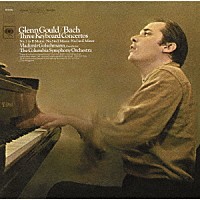 グレン・グールド「 バッハ：ピアノ協奏曲第３番・第５番・第７番」