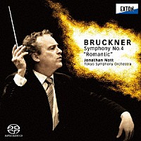 ジョナサン・ノット　東京交響楽団「 ブルックナー：交響曲　第４番「ロマンティック」」