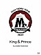 Ｋｉｎｇ　＆　Ｐｒｉｎｃｅ「Ｋｉｎｇ　＆　Ｐｒｉｎｃｅ　Ｆｉｒｓｔ　ＤＯＭＥ　ＴＯＵＲ　２０２２　～Ｍｒ．～」