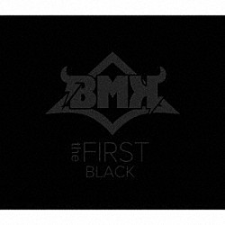 ＢＭＫ「ｔｈｅ　ＦＩＲＳＴ」