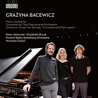 ヤブロンスキー、コロン、フィンランド放送響「 バツェヴィチ：協奏曲集」