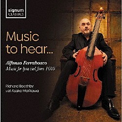 リチャード・ブーズビー 森川麻子「音楽を聞くのに　～　フェッラボスコ　ライラ・ヴァイオルのための音楽」