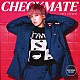 手越祐也「ＣＨＥＣＫＭＡＴＥ」