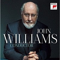 ジョン・ウィリアムズ「 ジョン・ウィリアムズ　コンダクター～ソニー・クラシカル録音集」