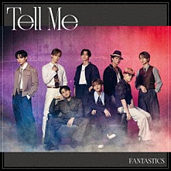 ＦＡＮＴＡＳＴＩＣＳ　ｆｒｏｍ　ＥＸＩＬＥ　ＴＲＩＢＥ「Ｔｅｌｌ　Ｍｅ」