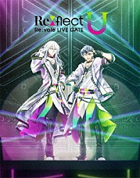 Ｒｅ：ｖａｌｅ「Ｒｅ：ｖａｌｅ　ＬＩＶＥ　ＧＡＴＥ　Ｒｅ：ｆｌｅｃｔ　Ｕ　Ｂｌｕ－ｒａｙ　ＢＯＸ　－Ｌｉｍｉｔｅｄ　Ｅｄｉｔｉｏｎ－」