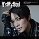 七海ひろき「Ｉｔ’ｓ　Ｍｙ　Ｓｏｕｌ」