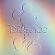 （ディズニー） Ｐｉｎｔｏ　Ｃｏｌｖｉｇ，Ｍａｒｙ　Ｍｏｄｅｒ，Ｄｏｒｏｔｈｙ　Ｃｏｍｐｔｏｎ　ａｎｄ　Ｂｉｌｌｙ　Ｂｌｅｔｃｈｅｒ Ａｄｒｉａｎａ　Ｃａｓｅｌｏｔｔｉ Ｃｌｉｆｆ　Ｅｄｗａｒｄｓ　ａｎｄ　Ｄｉｓｎｅｙ　Ｓｔｕｄｉｏ　Ｃｈｏｒｕｓ Ａｍｙ　Ｌｏｕ　Ｂａｒｎｅｓ，Ｓａｌｌｙ　Ｍｕｅｌｌｅｒ，Ｍａｒｙ　Ｍｏｄｅｒ，Ａｌｉｃｅ　Ｓｉｘｅｒ，Ｂｅｔｔｙ　Ｂａｙｎｅ　ａｎｄ　Ｄｉｓｎｅｙ　Ｓｔｕｄｉｏ　Ｃｈｏｒｕｓ Ｄｉｓｎｅｙ　Ｓｔｕｄｉｏ　Ｃｈｏｒｕｓ Ｖｅｒｎａ　Ｆｅｌｔｏｎ Ｔｈｅ　Ｍｏｕｓｅｋｅｔｅｅｒｓ　ａｎｄ　Ｊｉｍｍｉｅ　Ｄｏｄｄ「ディズニー１００」