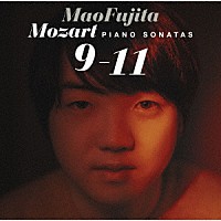 藤田真央「 モーツァルト：ピアノ・ソナタ第９番～第１１番」