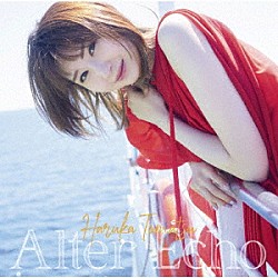 戸松遥「Ａｌｔｅｒ　Ｅｃｈｏ」