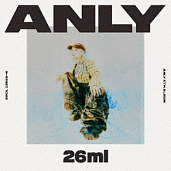 Ａｎｌｙ「２６ｍｌ」