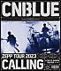 ＣＮＢＬＵＥ「ＣＮＢＬＵＥ　ＺＥＰＰ　ＴＯＵＲ　２０２３　～ＣＡＬＬＩＮＧ～　＠ＴＯＫＹＯ　ＧＡＲＤＥＮ　ＴＨＥＡＴＥＲ」