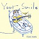 小沼ようすけ「Ｙｏｕｒ　Ｓｍｉｌｅ」