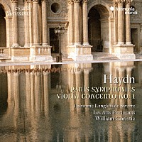 ウィリアム・クリスティ「 ハイドン：パリ交響曲＆ヴァイオリン協奏曲第１番」