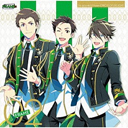 ＦＲＡＭＥ「ＴＨＥ　ＩＤＯＬＭ＠ＳＴＥＲ　ＳｉｄｅＭ　ＣＩＲＣＬＥ　ＯＦ　ＤＥＬＩＧＨＴ　０２　ＦＲＡＭＥ」