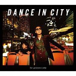 ＤＥＥＮ「ＤＡＮＣＥ　ＩＮ　ＣＩＴＹ　～ｆｏｒ　ｇｒｏｏｖｅｒｓ　ｏｎｌｙ～」