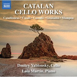 （クラシック） ドミトリ・ヤブロンスキー ライア・マルティン「カタルーニャのチェロ曲集」