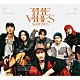 ＳｉｘＴＯＮＥＳ「ＴＨＥ　ＶＩＢＥＳ」