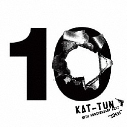 ＫＡＴ－ＴＵＮ「１０ＴＨ　ＡＮＮＩＶＥＲＳＡＲＹ　ＢＥＳＴ　“１０Ｋｓ！”」