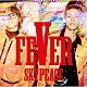 スカイピース「ＦＥＶＥＲ」