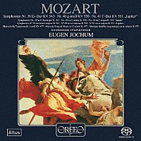 オイゲン・ヨッフム「 モーツァルト：交響曲第３９－４１番、他」