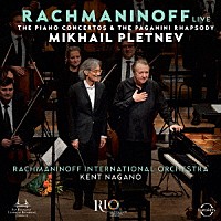 ミハイル・プレトニョフ「 ラフマニノフ：ピアノ協奏曲全集、パガニーニの主題による狂詩曲」