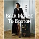 斉田佳子 Ｋｅｎｎｙ　Ｗｅｒｎｅｒ Ｇｒｅｇｏｉｒｅ　Ｍａｒｅｔ「Ｂａｃｋ　Ｉｎ　Ｔｉｍｅ　Ｔｏ　Ｂｏｓｔｏｎ」