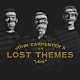 ＪＯＨＮ　ＣＡＲＰＥＮＴＥＲ「ＬＯＳＴ　ＴＨＥＭＥＳ　Ⅳ：　ＮＯＩＲ（６月中旬～６月下旬発売予定）」