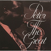 ピート・ブラウン「 ピーター・ザ・グレイト（２０２４年リマスター盤）」