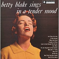 ベティ・ブレイク「 ベティ・ブレイク・シングス・テンダー・ムード（２０２４年リマスター盤）」
