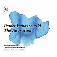 （クラシック）「 礼拝　パヴェウ・ウカシェフスキ：無伴奏合唱作品集」