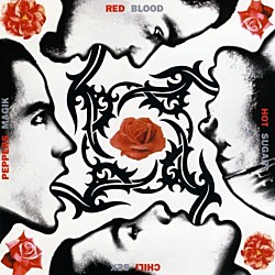 ＲＥＤ　ＨＯＴ　ＣＨＩＬＩ　ＰＥＰＰＥＲＳ「ＢＬＯＯＤ　ＳＵＧＡＲ　ＳＥＸ　ＭＡＧＩＫ」