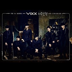 ＶＩＸＸ「１ＳＴ　ＡＬＢＵＭ　：　ＶＯＯＤＯＯ」