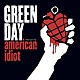 ＧＲＥＥＮ　ＤＡＹ「ＡＭＥＲＩＣＡＮ　ＩＤＩＯＴ」