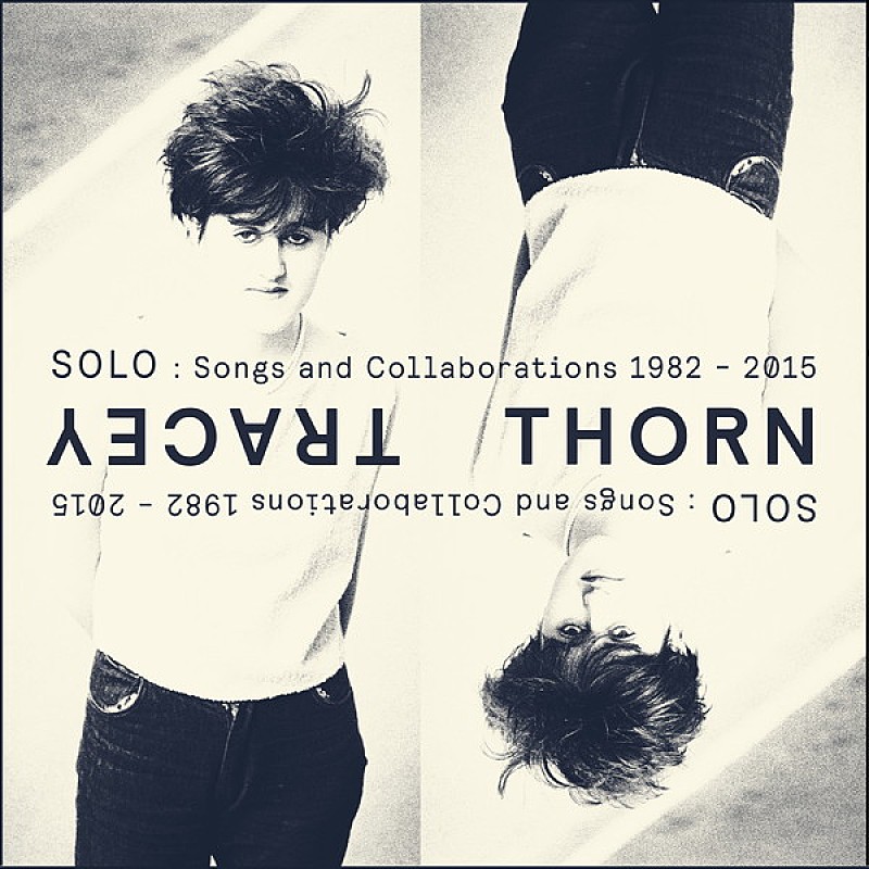 トレイシー・ソーン「Album Review：トレイシー・ソーン『ソロ：ソングス・アンド・コラボレイションズ 1982-2015』 この年の瀬に振り返りたい、そのキャリアの奥行きと普遍性」1枚目/1