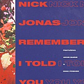 ニック・ジョナス「セクシーなヴォーカル＆高速ラップが映えるトロピカルハウス調の1曲 / 「リメンバー・アイ・トールド・ユー」ニック・ジョナス(Song Review)」1枚目/1