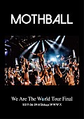 ＭＯＴＨＢＡＬＬ「MOTHBALL【We Are The World Tour Final】ライブDVD発売決定」1枚目/3
