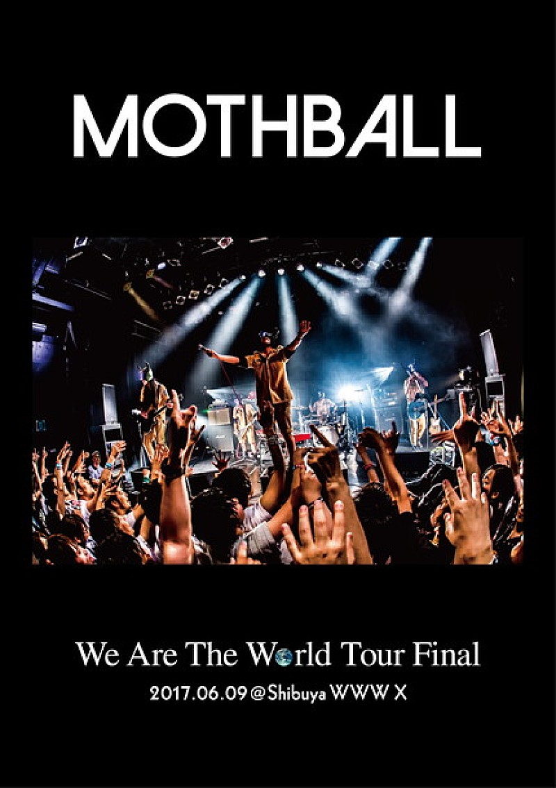 ＭＯＴＨＢＡＬＬ「MOTHBALL【We Are The World Tour Final】ライブDVD発売決定」1枚目/3