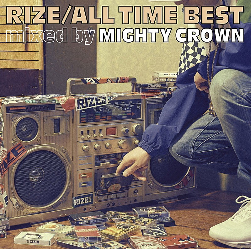 ＲＩＺＥ「アルバム『ALL TIME BEST mixed by MIGHTY CROWN』
2018/3/28　RELEASE
＜通常盤（CD）＞　ESCL-5048　2,778円（tax out.）
」3枚目/6