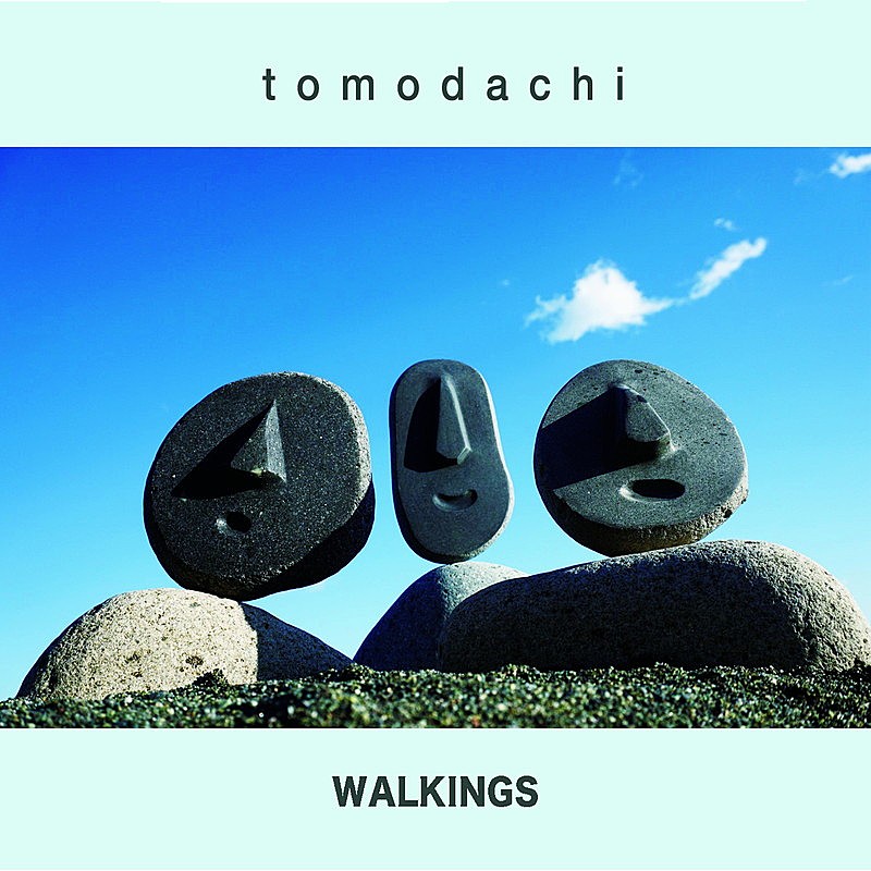 Ｗａｌｋｉｎｇｓ「アルバム『tomodachi』
2018/5/9　RELEASE
＜CD＞　WKGSCD-001　2,300円（tax out.）
」2枚目/3