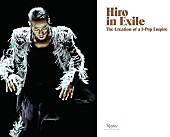 ＥＸＩＬＥ　ＨＩＲＯ「EXILE HIRO ビジュアルブックを全世界で販売！ NYの名門書店／出版社RIZZOLIよりハードカバーで」1枚目/5