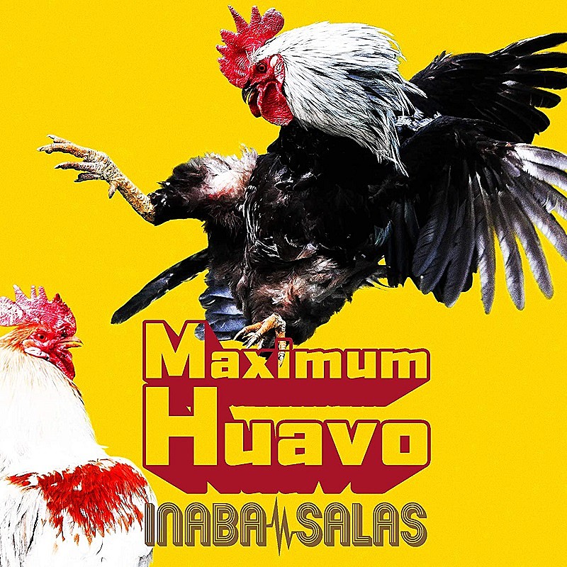 【先ヨミ】B'z稲葉＆スティーヴィー・サラスによるINABA／SALASの最新作『Maximum Huavo』が44,105枚を売り上げアルバム首位走行中
