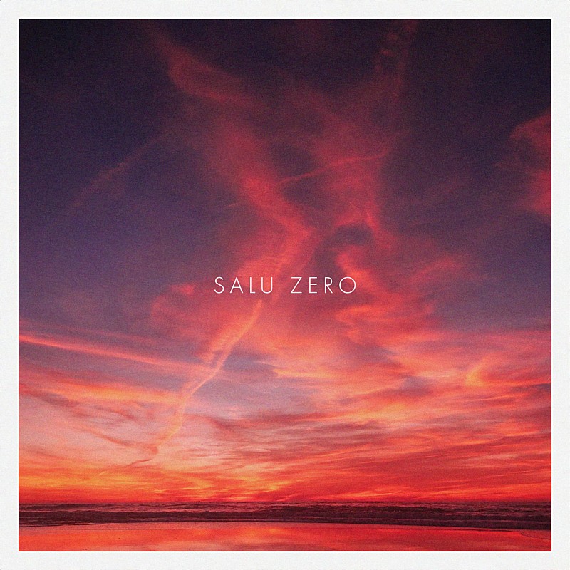 SALU、BACHLOGICとタッグを組んだ新曲『ZERO』をデジタル・リリース