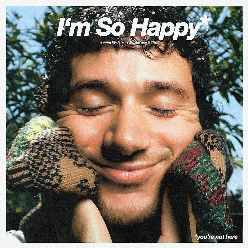 10月来日のジェレミー・ザッカー、自身で監督・編集を務めたベニーとの最新シングル「I'm So Happy」MV公開