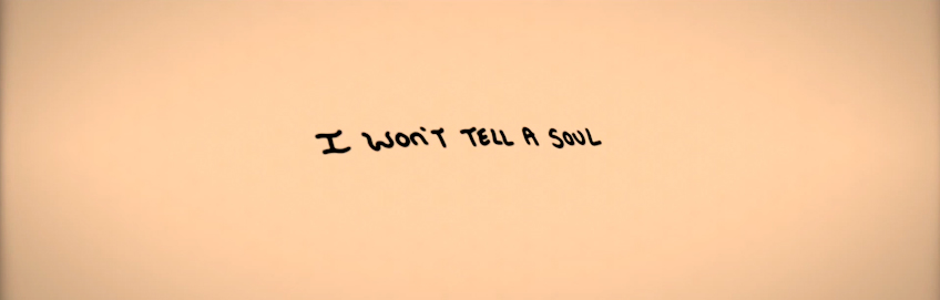 I Won't Tell A Soul