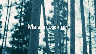 Maison book girl / bath room / MV