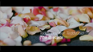 【MV】The Biscats「Teddy Boy feat. TeddyLoid」